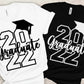 Graduate 2022 - Graduation Shirts