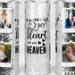 A Piece of My Heart is in Heaven - 20oz Insulated Stainless Steel Travel Tumbler with lid and Custom Photo