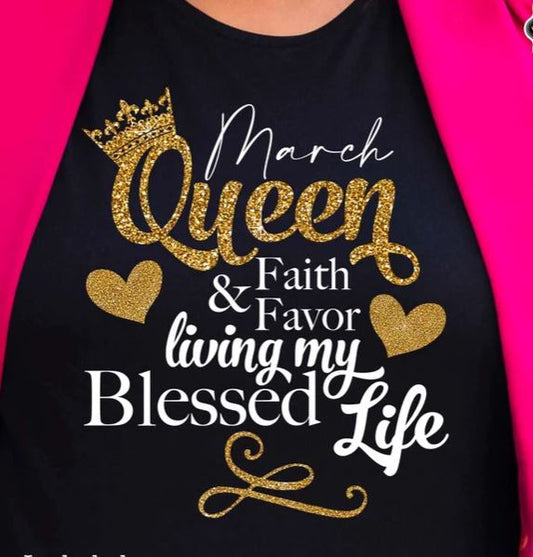 Queen, Faith & Favor Living my Blessed Life-  Shirt