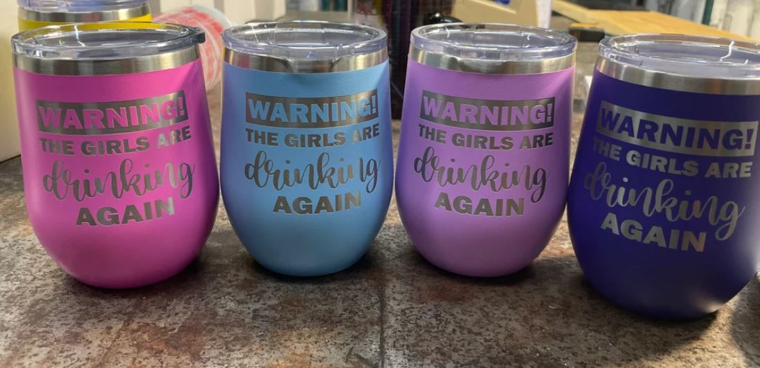 Warning the Girls are Drinking -12oz Insulated Stainless Steel Wine Tumbler