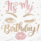 Its My Birthday- Shirt