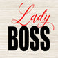 Lady Boss Shirts