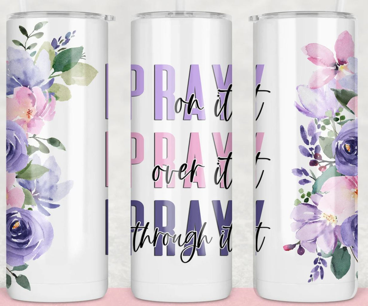 Pray Pray Pray - 20oz Insulated Stainless Steel Travel Tumbler