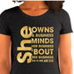 She Owns a Business, Minds Her Business Bout Her Business - Shirt