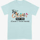 Try Jesus Not Me - Shirt